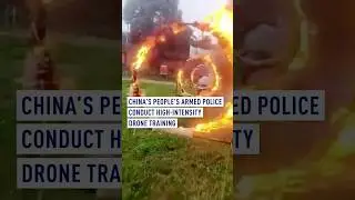 China&rsquo;s People&rsquo;s Armed Police Conduct High-Intensity Drone Training