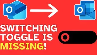 Switching Toggle is Missing - New Outlook to Outlook Classic