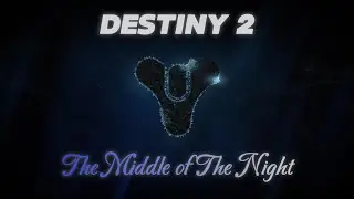 Destiny 2 | Middle Of The Night Edit GMV Reupload