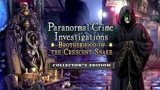 Paranormal Crime Investigations: Brotherhood of the Crescent Snake