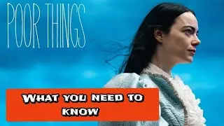 Poor Things Movie  Need To Know |Before Watching Poor Things