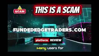 fundededgetraders.com Review | Is Funded Edge Traders Legit? Prop Trading Platform Risk &  Awareness