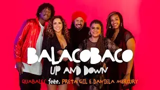 Quabales - Balacobaco Up And Down ft. Preta Gil e Daniela Mercury (Videoclipe)