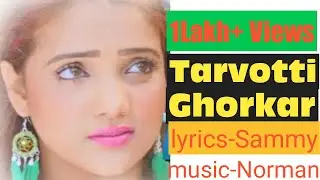 Tarvotti Ghorkar by Buskha, lyircs by SAMMY TAVARES, music by NORMAN CARDOZO