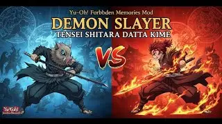 Yu-gi-oh FM mod demon slayer vs tensei shitara inosuke &eacute; forte 