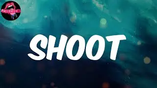 Shoot (Lyrics) - BlocBoy JB