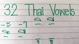 Writing 32 Thai Vowels