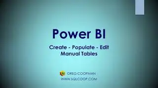 Power BI - Editing Data (row by row) in a Manually Created Table (6) - Hands On Demo!