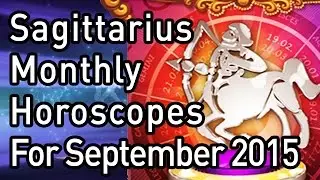 Sagittarius Monthly Horoscopes For September 2015 In Hindi