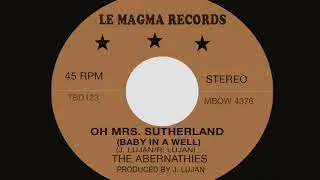 OH MRS. SUTHERLAND (BABY IN A WELL) SONG- THE ABERNATHIES