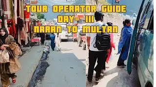 Day 3 | Tour Operator Guide| Naran tour from Multan | Good vs Bad Experience 🥲 @shahraz_vlogs