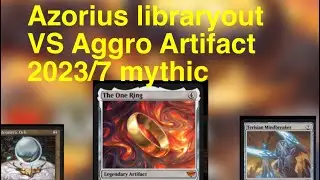 Azorius libraryout VS Artifact Aggro 2023/7 mythic