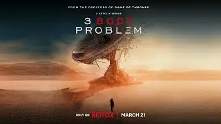 3 Body Problem | Title Sound Track