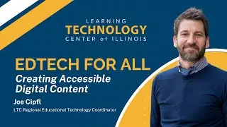 EdTech for All: Creating Accessible Digital Content
