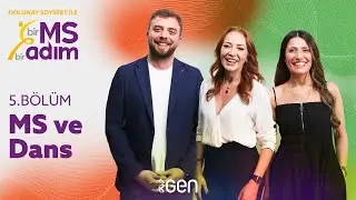 Dolunay Soysert ile Bir MS Bir ADIM 5.Bölüm: MS ve Dans