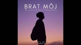 Marcus G - Brat M&ocirc;j |Acoustic Version|