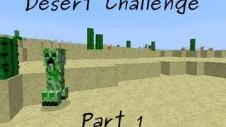 Minecraft Desert Challenge Part 1