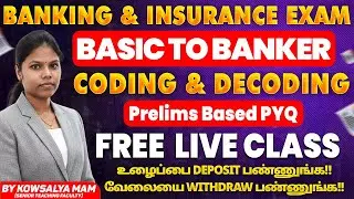 Banking & Insurance Exam | Coding & Decoding PYQ | Basic to Banker | FREE Live Class | Tamil