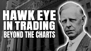 Jesse Livermore | Hawk Eye in Trading 🎯 | Trading Psychology