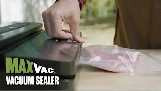 MaxVac Vacuum Sealer Sizzle