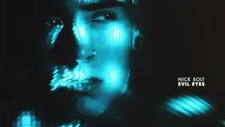 Nick Bolt - Evil Eyes (Audio Official)