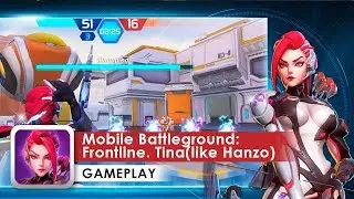 Mobile Battleground Frontline Tina Gameplay HD 1080p (iOS & Android)