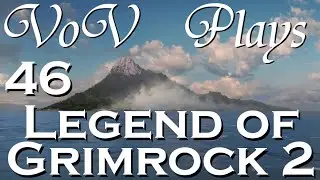 Into Castle Nex - VoV Plays Legend of Grimrock 2 - Part 46