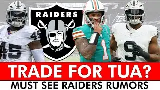 Trade For Tua? MUST SEE Las Vegas Raiders Rumors
