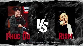 PH&Uacute;C DU vs RISM Battle No Beat Highlights - Ph&acirc;n t&iacute;ch Lirycs, PunchLine