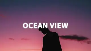 easy life - ocean view (lyrics)