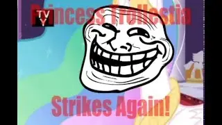 Princess Trollestia strikes again!