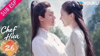 【SUB ESP】Chef Hua EP26 | Tang Min / Yang Kaicheng | YOUKU