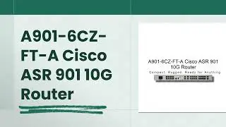 A901-6CZ-FT-A Cisco ASR 901 10G Router #A9016CZFTA