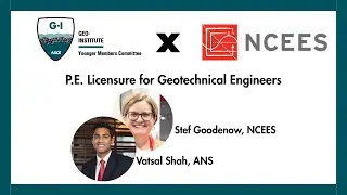 Vatsal Shah and Stef Goodenow: P.E. Licensure for Geotechnical Engineers