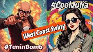 Let's West Coast Swing! | What It Is (Block Boy) #TaninBomb #CoolJulia