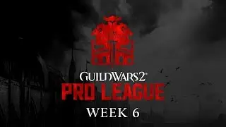 ESL Guild Wars 2 Pro League - Week 6, Europe (part 1)