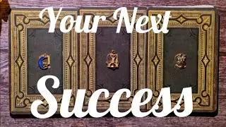 Your Next Success 🍀 Pick A Card