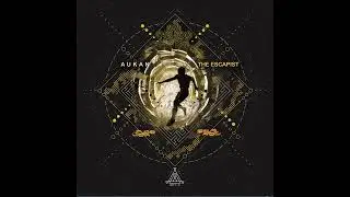 Aukan - The Escapist (Original Mix) Art-X Recordings
