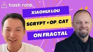 Hash Rate - Ep 072 - sCrypt, CAT20 and Fractal