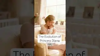 The Evolution of Princess Diana #history