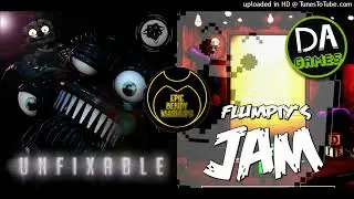 [MASHUP] | DAGames² - Unfixable Flumpty's Jam (Unfixable x Flumpty's Jam)