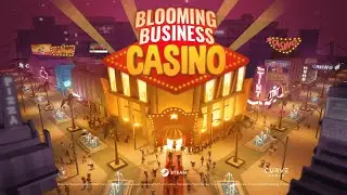 🎰 Blooming Business: Casino - Trailer 🎰