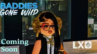 Baddies Gone Wild | Exclusive Clip | Coming Soon