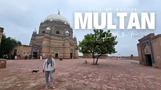 Multan City Tour Vlog &ndash; The City of Saints & History