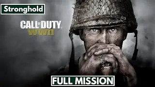 Call of Duty WWII - Stronghold Mission Walkthrough (No Commentary, 4K 60FPS)
