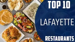 Top 10 Best Restaurants to Visit in Lafayette, Louisiana | USA - English