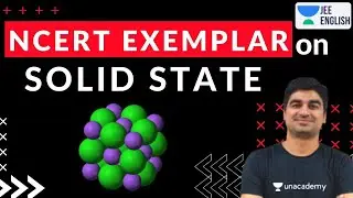 Solid State | NCERT Exemplar | JEE English | JEE Chemistry | Rahul Kaushik