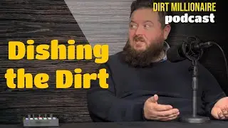 Jim interviews Younger Brother Josh on the Dirt Millionaire Podcast