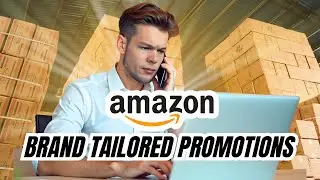 How to Use Amazon Brand Tailored Promotions to Drive More Sales | Easy Steps