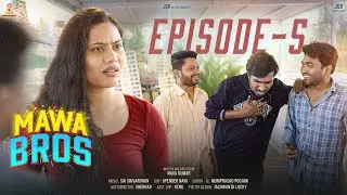 MAWA BROS 4K | EPISODE - 05 | Web Series | #comedy  | JSR ENTERTAINMENTS | #funny RAMESH ARIGALA 